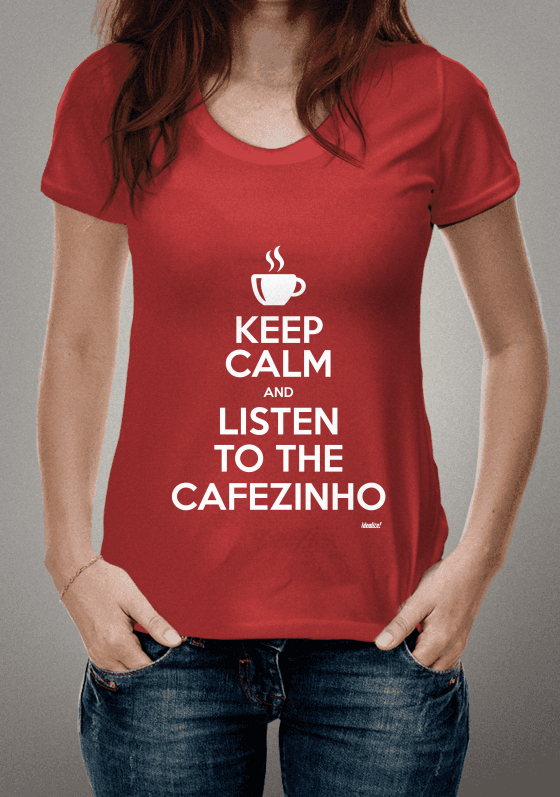 Keep calm... Cafezinho